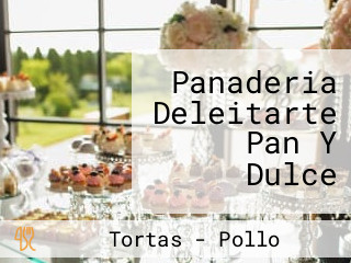 Panaderia Deleitarte Pan Y Dulce