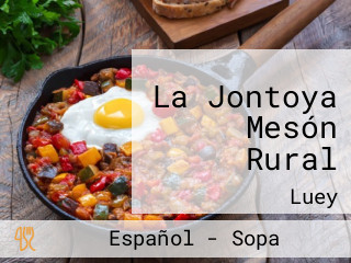 La Jontoya Mesón Rural