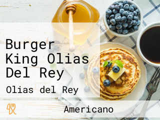 Burger King Olias Del Rey