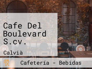 Cafe Del Boulevard S.cv.