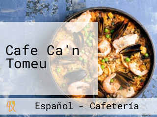Cafe Ca'n Tomeu