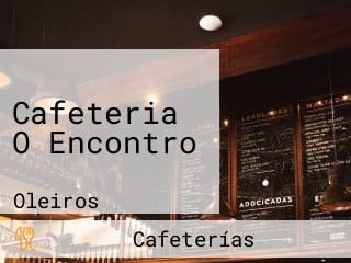 Cafeteria O Encontro