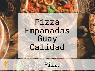 Pizza Empanadas Guay Calidad