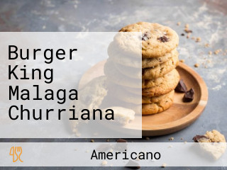Burger King Malaga Churriana