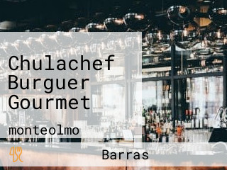 Chulachef Burguer Gourmet