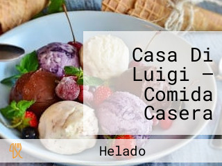 Casa Di Luigi — Comida Casera Para Llevar