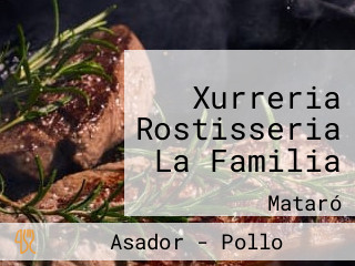 Xurreria Rostisseria La Familia