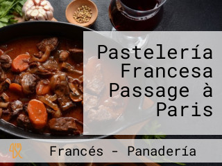Pastelería Francesa Passage à Paris