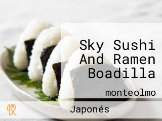 Sky Sushi And Ramen Boadilla