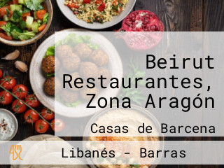 Beirut Restaurantes, Zona Aragón