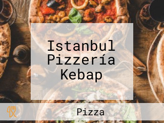 Istanbul Pizzería Kebap