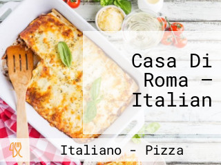 Casa Di Roma — Italian