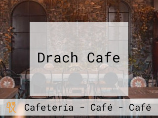 Drach Cafe