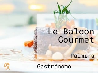 Le Balcon Gourmet