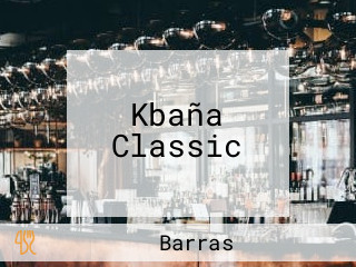 Kbaña Classic
