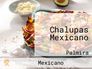 Chalupas Mexicano