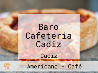 Baro Cafeteria Cadiz