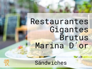 Restaurantes Gigantes Brutus Marina D´or