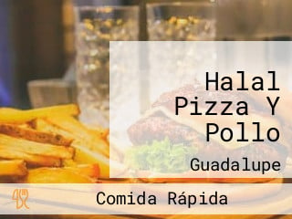 Halal Pizza Y Pollo