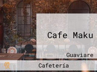 Cafe Maku