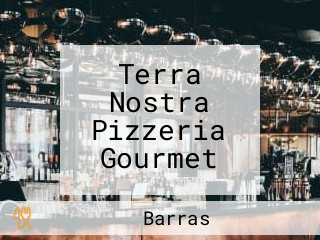 Terra Nostra Pizzeria Gourmet