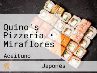 Quino's Pizzeria • Miraflores