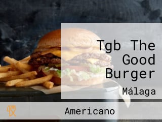 Tgb The Good Burger