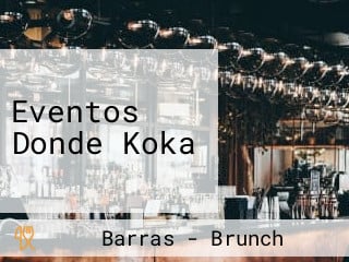 Eventos Donde Koka