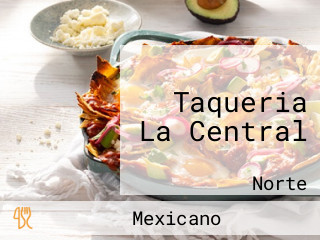 Taqueria La Central