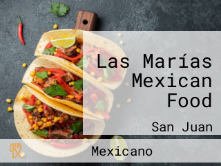 Las Marías Mexican Food