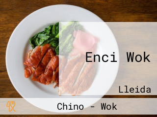 Enci Wok