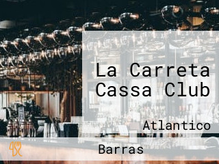 La Carreta Cassa Club