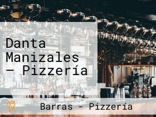 Danta Manizales — Pizzería