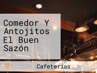 Comedor Y Antojitos El Buen Sazón