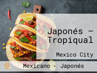 Japonés — Tropiqual