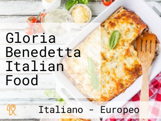 Gloria Benedetta Italian Food