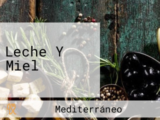 Leche Y Miel