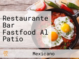 Restaurante Bar Fastfood Al Patio