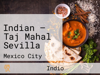 Indian — Taj Mahal Sevilla