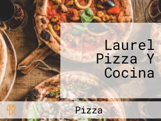 Laurel Pizza Y Cocina