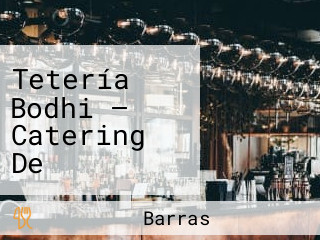 Tetería Bodhi — Catering De Cachimbas Jerez