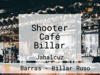 Shooter Café Billar
