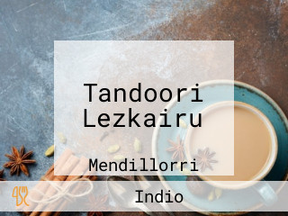 Tandoori Lezkairu