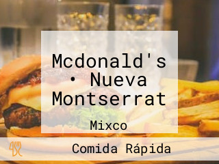 Mcdonald's • Nueva Montserrat