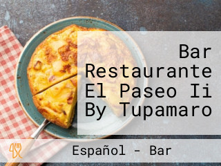 Bar Restaurante El Paseo Ii By Tupamaro