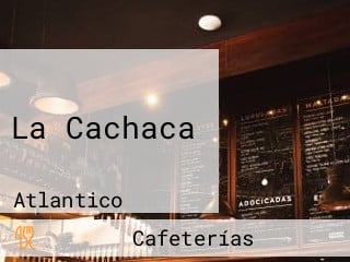 La Cachaca