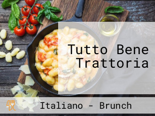 Tutto Bene Trattoria