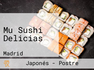 Mu Sushi Delicias
