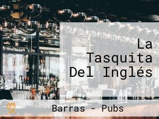 La Tasquita Del Inglés