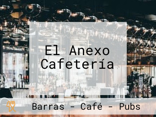 El Anexo Cafetería